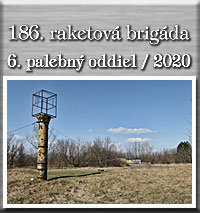 186. raketová brigáda - 6. palebný oddiel /2020