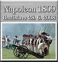 Napolen 1809 - 28.6.2008 Bratislava