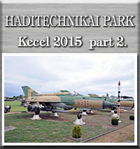 Kecel 2015 Part2 - Haditechnikai park